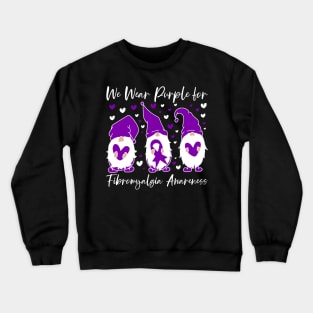 Fibromyalgia Awareness We Wear Purple for Fibromyalgia Gnome Crewneck Sweatshirt